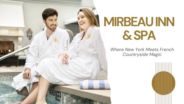 MIRBEAU INN AND SPA: YOUR FRENCH ESCAPE IN NEW YORK'S BACKYARD 7 a spa journey beyond compare