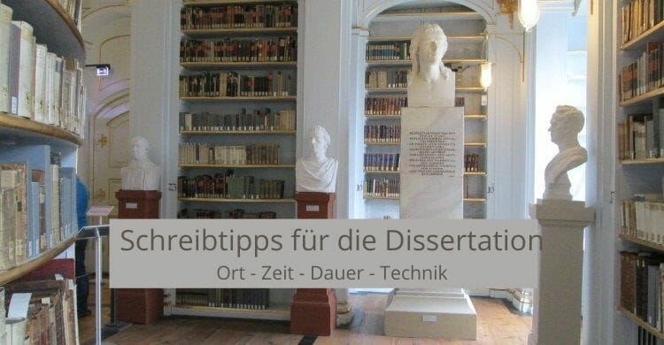 Schreibtipps für die Dissertation_Ort-Zeit-Dauer-Technik Schreibtipps für die Dissertation_Ort-Zeit-Dauer-Technik