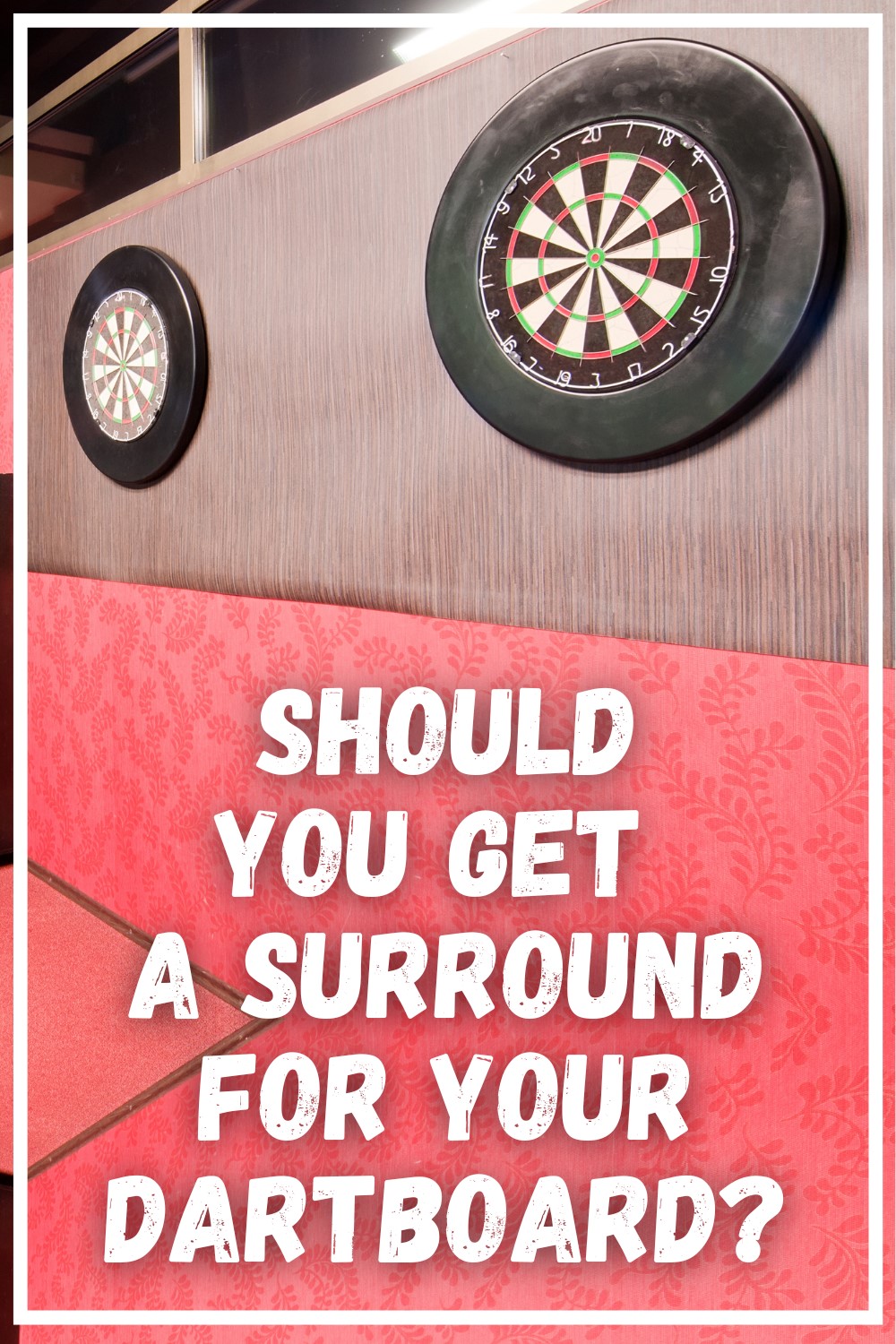 5 Best Surrounds For your Dartboard