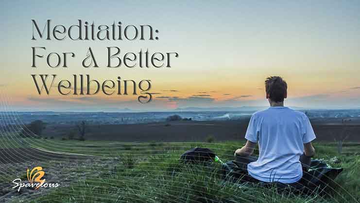 WHY MEDITATE? IT PROMOTES FEELINGS OF POSITIVITY AND HAPPINESS. 3 meditation for a better wellbeing