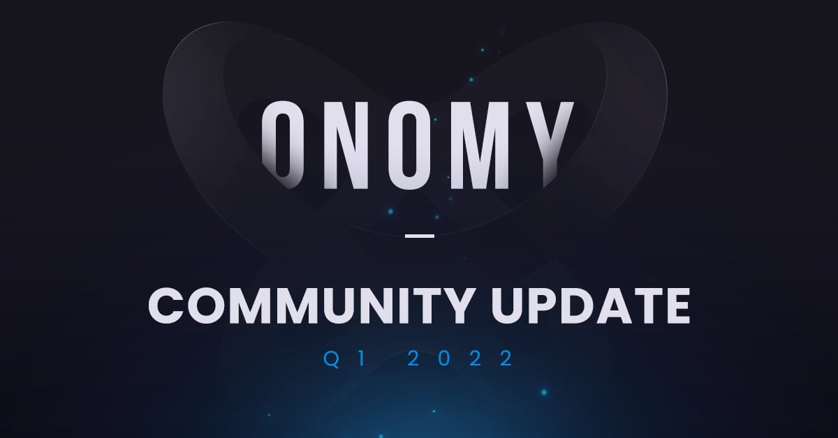 The Onomy Protocol updates the improvement progress of the venture in the initial quarter of 2022 1 The Onomy Protocol updates the development progress of the project