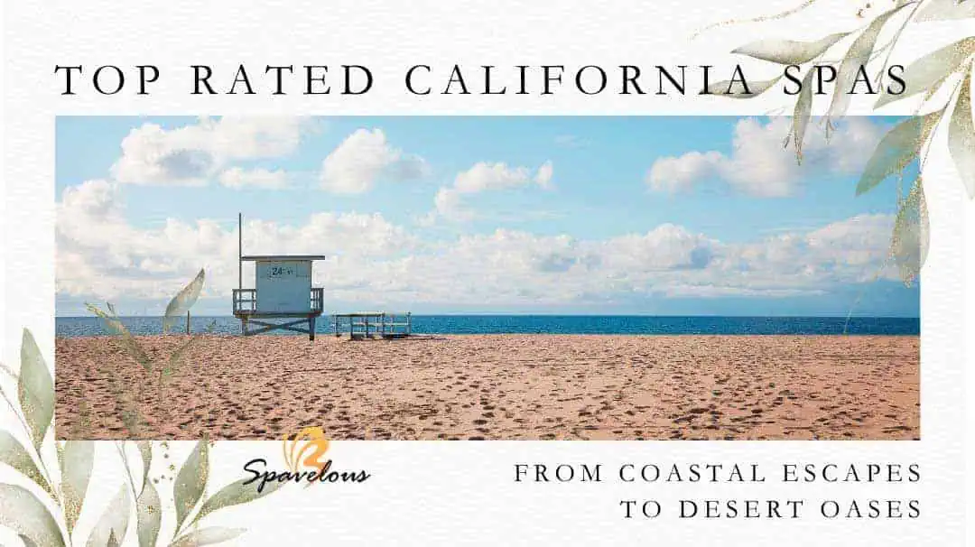 top rated california spas