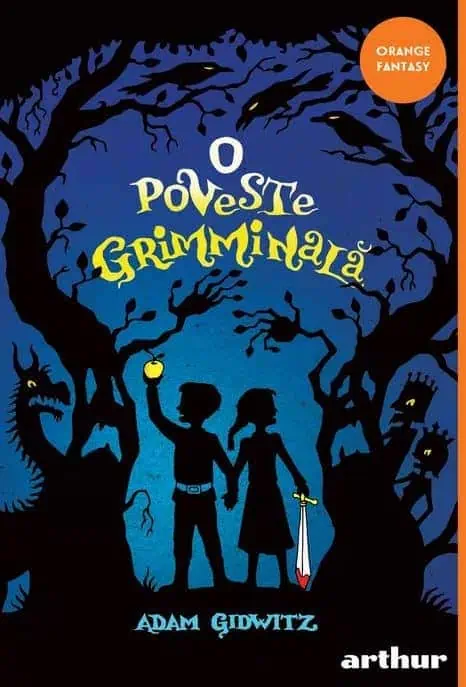 O poveste grimminala Adam Gidwitz carti pentru copii de 9-10 ani