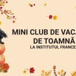 Mini Clubul De Vacanţă de Toamnă în Limba Franceză | 29 octombrie – 2 noiembrie 2018 mini clubul de vacanta de toamna institutul francez