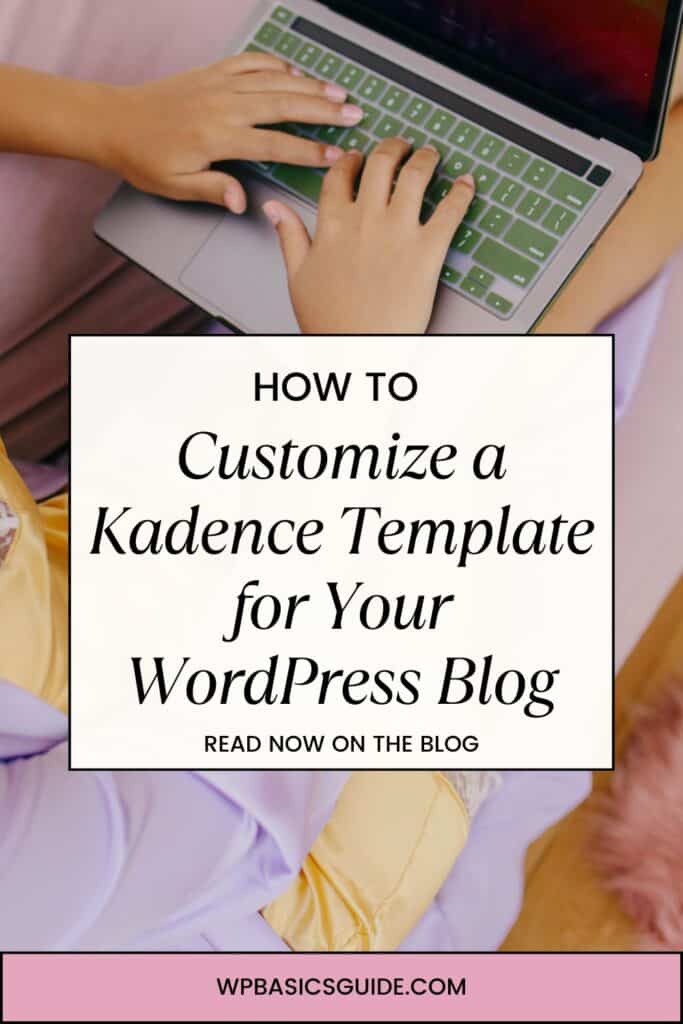 How to Customize a Kadence Template for Your WordPress Blog 7 kadence template pin 3