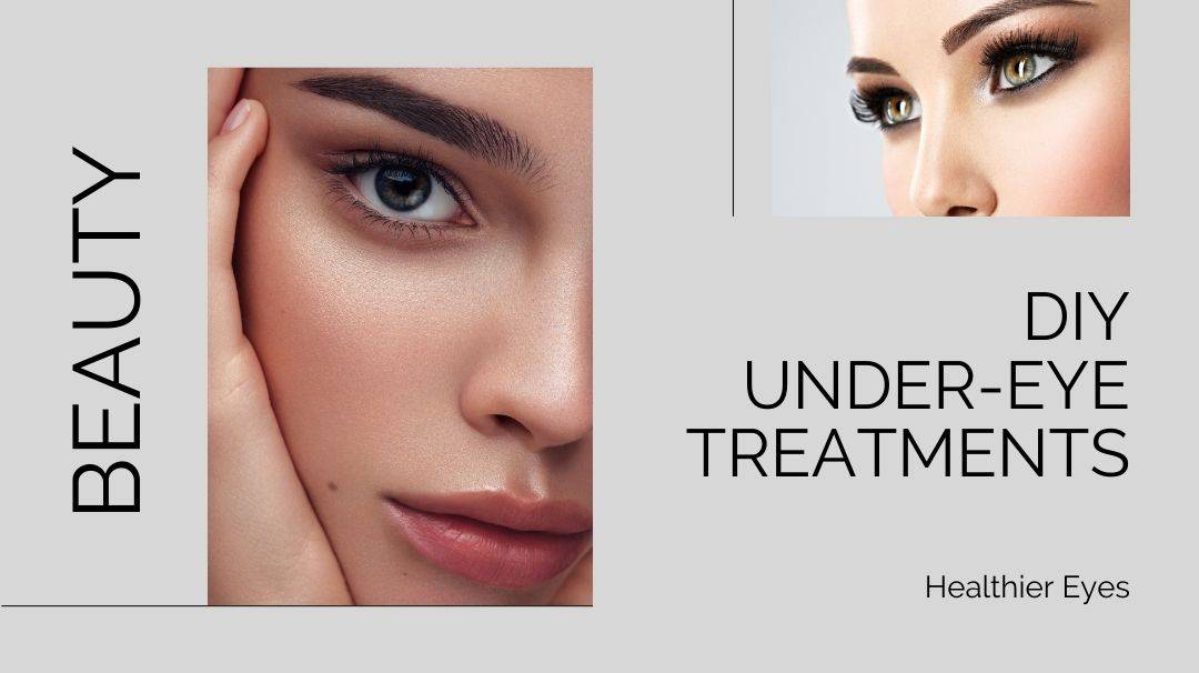 diy under-eye treatments
