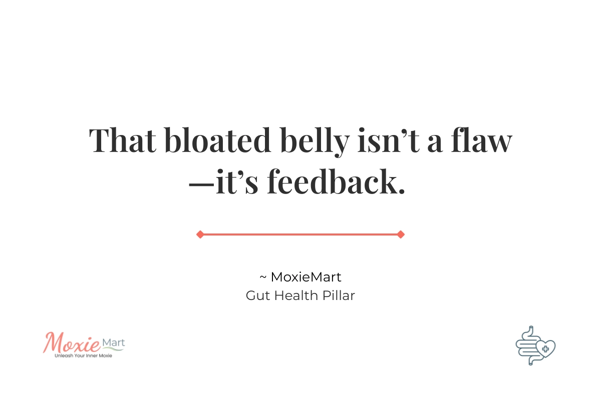MoxieMart Bloated Belly Quote MoxieMArt Gut Pillar Quote