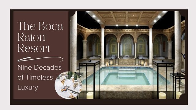 THE BOCA RATON RESORT: A LEGACY OF COASTAL SOPHISTICATION 4 spa facilities at the boca raton resort