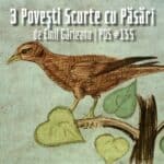 3 Povești Scurte cu Păsări, de Emil Gârleanu | PDS #156 3 Povesti Scurte cu Pasari de Emil Garleanu PDS #155