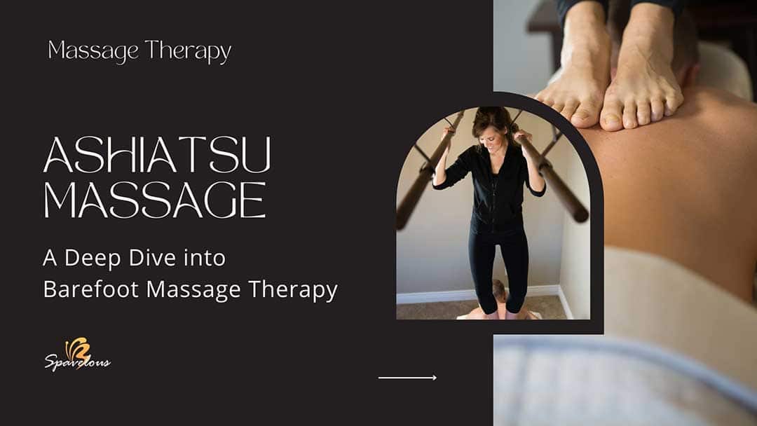 SPA TREATMENTS 17 ashiatsu massage