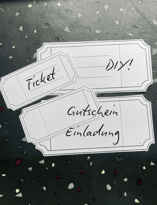 kleine und große Tickets, Gutscheine und Einladungen basteln