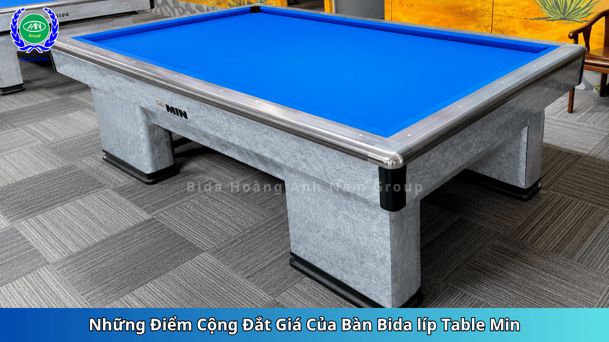 Những Điểm Cộng Đắt Giá Của Bàn Bida líp Table Min | Bida Hoàng Anh Nam Group