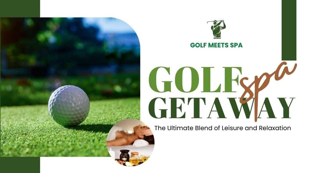 golf spa getaway