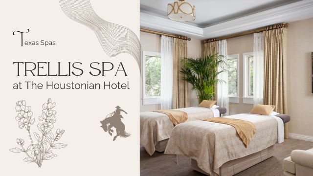 TRELLIS SPA AT THE HOUSTONIAN HOTEL: HOUSTON'S HIDDEN PARADISE 5 treatment experience at trellis spa