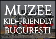 14+ Muzee Kid-Friendly în București muzee kid friendly bucuresti