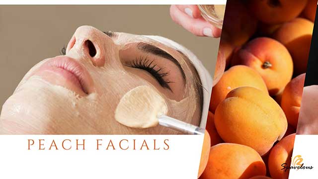 FRESH AND FRUITY FACIALS: PUT YOUR BEST FACE FORWARD! 9 peach facials