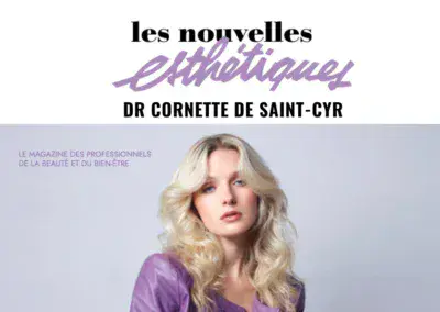 Interview pour Nouvelles Esthétiques du Dr Cornette de Saint Cyr : conseils pour préparer et prolonger les résultats