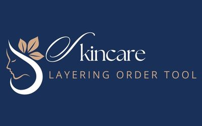 SKINCARE LAYERING AND APPLICATION 101: DAYTIME AND EVENING ROUTINE FOR WOMEN OVER 50 4 layering order tool