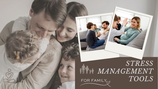 EFFECTIVE STRESS MANAGEMENT TOOLS TO HELP MANAGE FAMILY STRESS 4 open communication