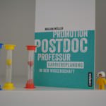 Promotion - Postdoc - Professur 1 Karriereplanung