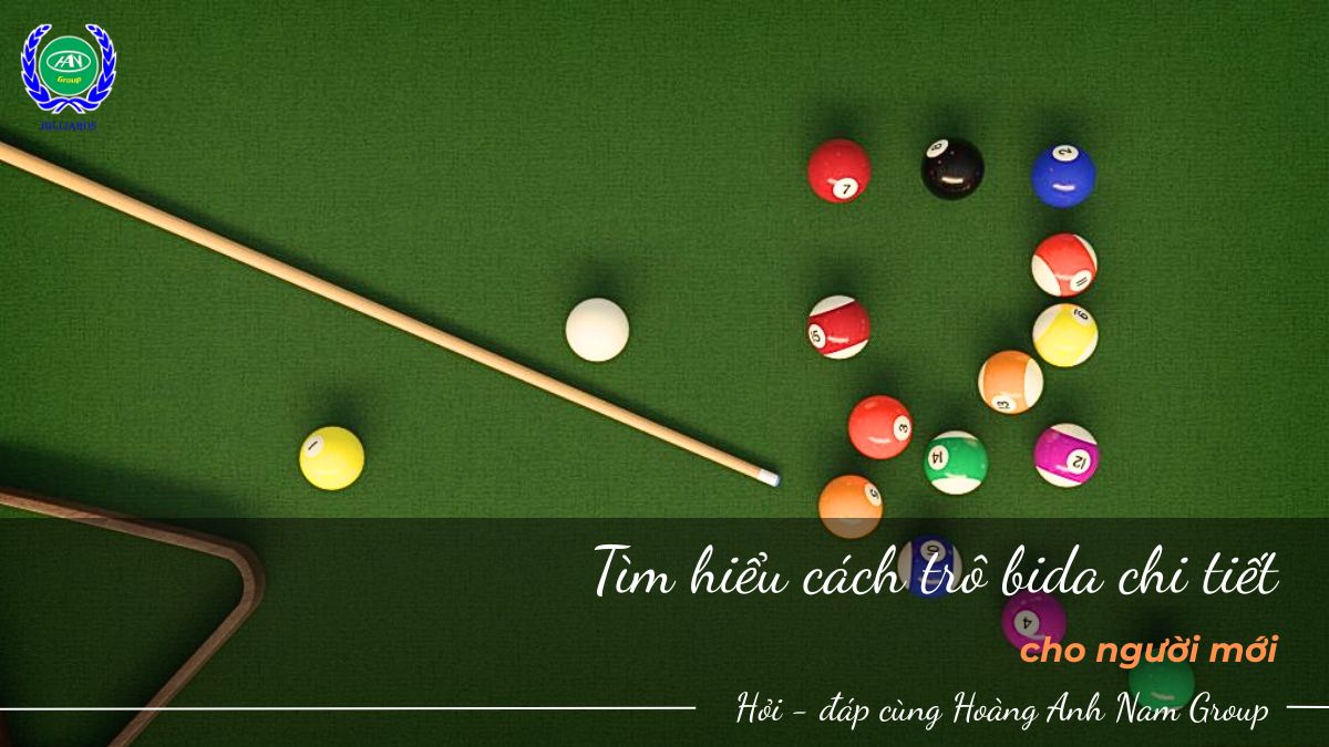 Tìm hiểu cách trô bida chi tiết cho người mới