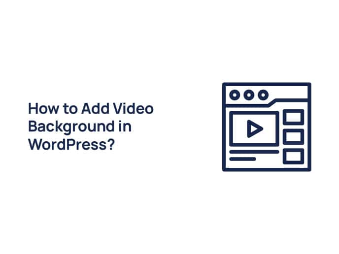 How to Add a Video Background in WordPress