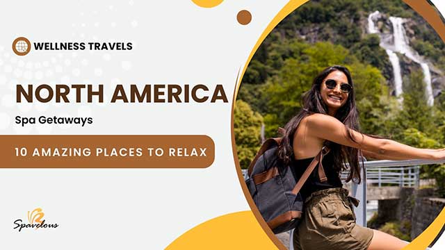 NORTH AMERICA'S BEST TOP 10 SPA GETAWAYS 3 10 amazing places to relax