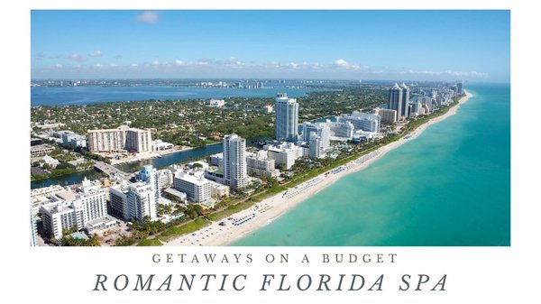 romantic florida spa getaways on a budget