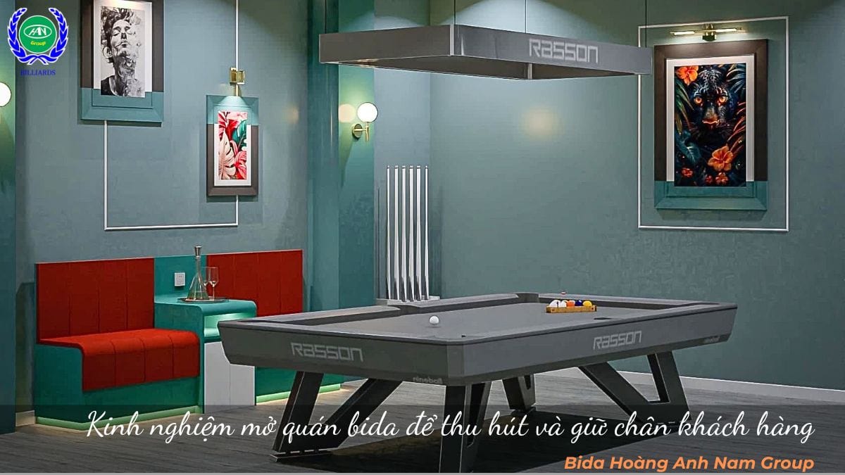 Kinh nghiệm mở quán bida để thu hút và giữ chân khách hàng