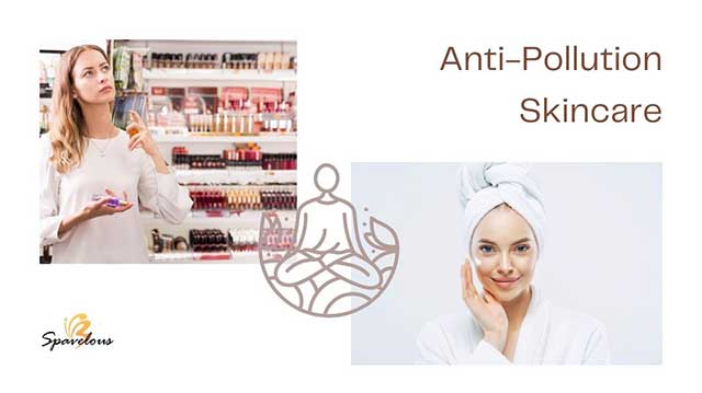 THE RISE OF ANTI-POLLUTION SKINCARE TO SHIELD YOUR SKIN 5 choosing the right anti-pollution products