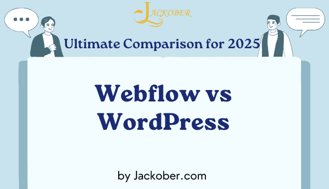 Webflow vs WordPress: The Ultimate Comparison for 2025