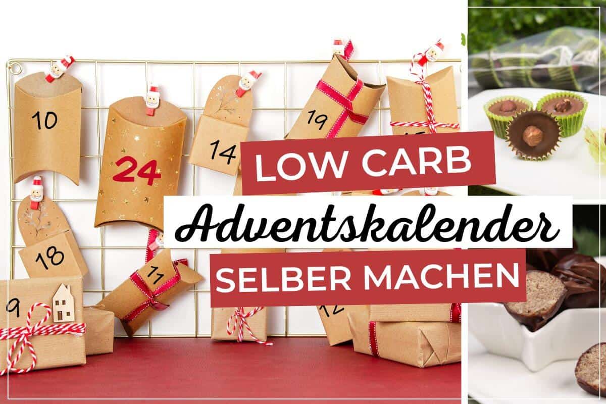 Anleitung für einen Low Carb Adventskalender mit Low Carb Pralinen selber machen