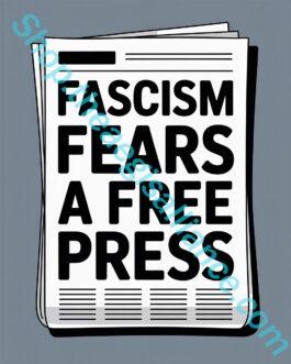 Newspaper headline: "Fascism Fears a Free Press," black text on white paper. Stack of newspapers on a muted grey background, emphasizing the role of journalism in democracy.