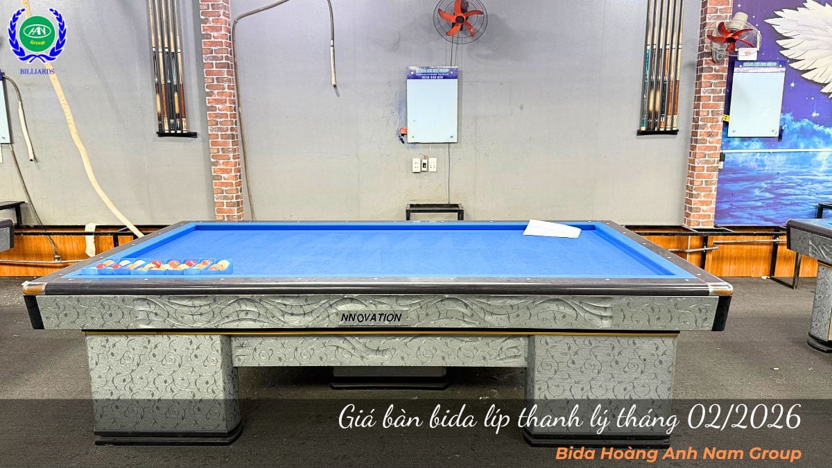 Giá bàn bida líp thanh lý tháng 02/2026