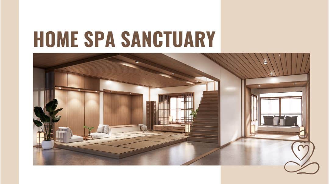 creating your own peaceful home spa sanctuary