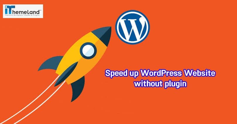 speed up WordPress website without plugin