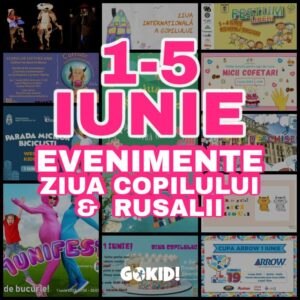 1 iunie evenimente de ziua copilului rusallii bucuresti