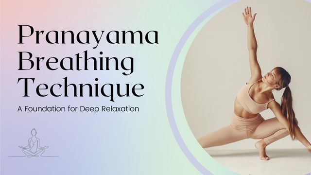 PRANAYAMA BREATHING TECHNIQUE FOR YOGIC NERVOUS SYSTEM HEALTH 4 integrating pranayama into your yoga practice