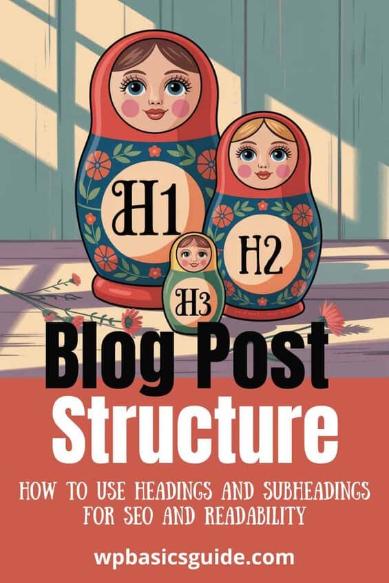 Blog Post Structure: How to Use Headings and Subheadings for SEO and ...
