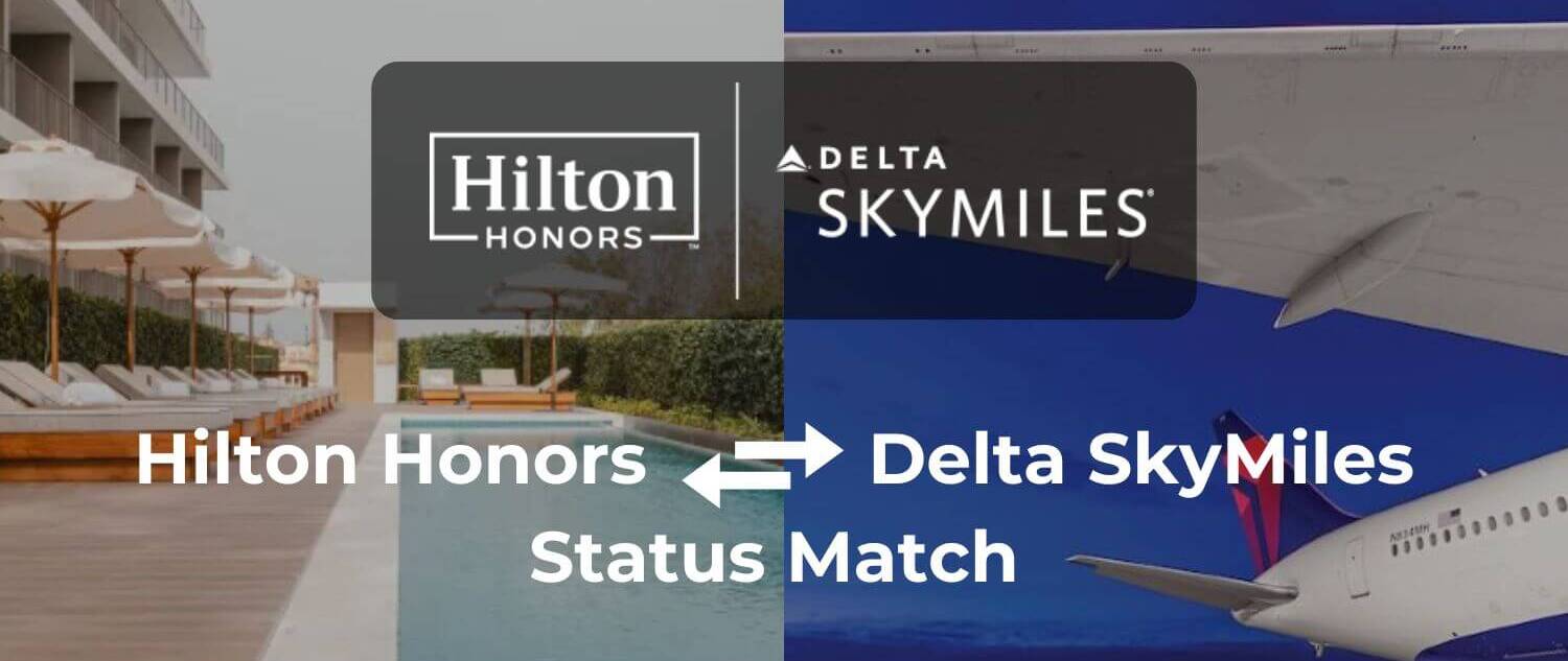 Hilton & Delta Status Match Get Complimentary Privileges Today