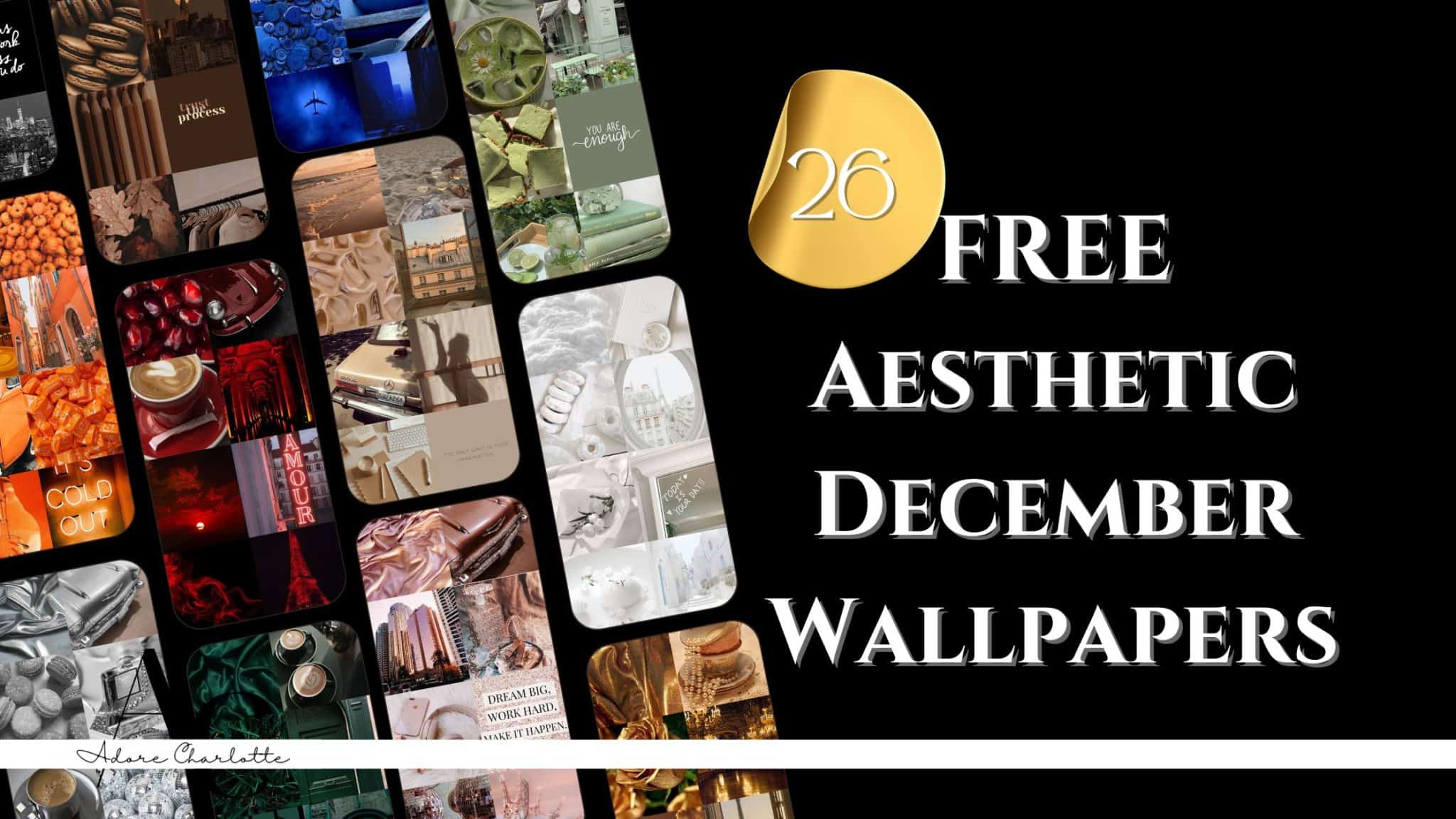 Free Aesthetically Pleasing Wallpapers - Adore Charlotte