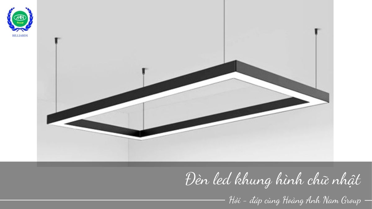 Đèn Led bàn bida khung chữ nhật | Bida Hoàng Anh Nam Group