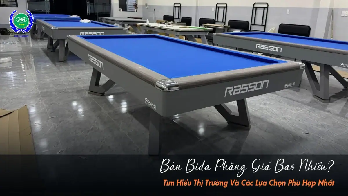Bàn bida phăng giá bao nhiêu tiền? Cập nhật mới nhất | Bida Hoàng Anh Nam Group