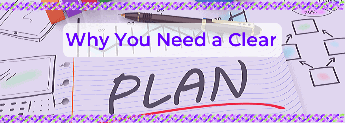 Why You Need a Clear Plan for Business Success