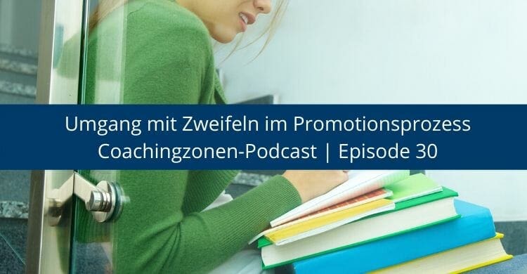 Zweifel im Promotionsprozess Zweifel im Promotionsprozess