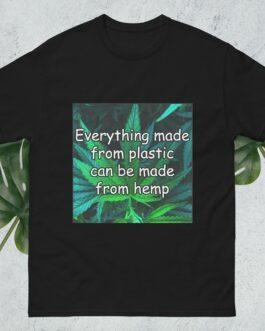 Black Pro-Hemp Message T-Shirt with a green hemp leaf design. Text reads: "Everything made from plastic can be made from hemp" promoting sustainable fashion, eco-friendly apparel, and the hemp revolution.