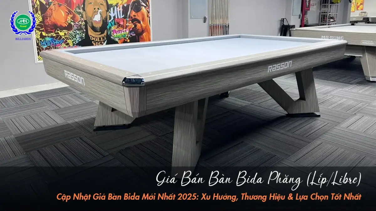 Giá bàn bida phăng 2025 | Bida Hoàng Anh Nam Group