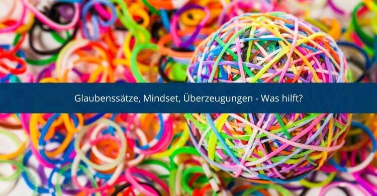 Glaubenssätze-Mindset-Überzeugungen-in der-Promotion Glaubenssätze-Mindset-Überzeugungen-in der-Promotion