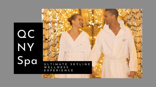 QC NY Spa: The Ultimate Skyline Wellness Experience | Spavelous