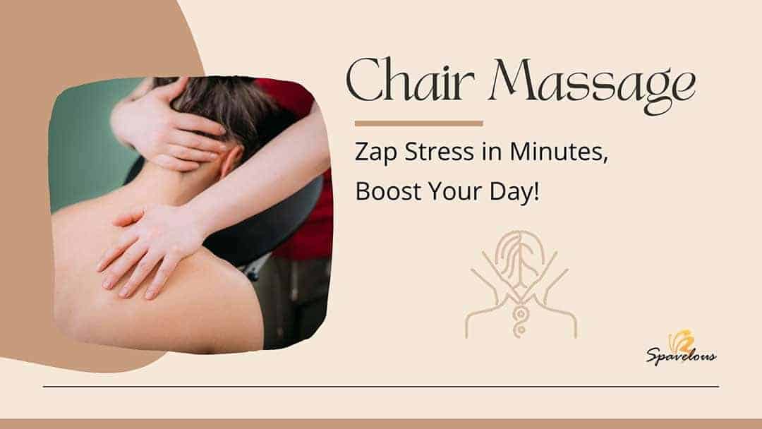 SPA TREATMENTS 19 chair massage